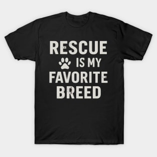 Rescue Is My Favorite Breed – Pet Adoption Paw Print Shirt T-Shirt
